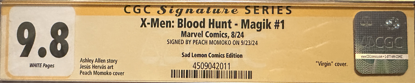 X-Men Blood Hunt: Magik #1 - CGC Yellow Label 9.8 - Signed by Peach Momoko